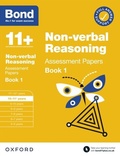 Cover: Bond 11+: Non-verbal Reasoning Assessment Papers Book 1 10-11 Years: Ready for the 2024 exam - OUP Oxford