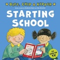 Cover: Starting School (FirstExperiences with Biff,Chip & Kipper) - OUP Oxford