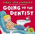 Cover: Going to the Dentist (First Experiences with Biff, Chip & Kipper) - OUP Oxford