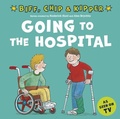 Cover: Going to the Hospital (First Experiences with Biff, Chip & Kipper) - OUP Oxford