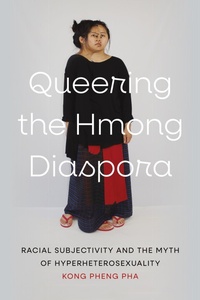 Abbildung von: Queering the Hmong Diaspora - University of Washington Press