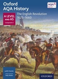 Cover: Oxford AQA History: A Level and AS Component 2: The English Revolution 1625-1660 - OUP Oxford