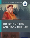 Cover: Oxford IB Diploma Programme: History of the Americas 1880-1981 Course Companion - OUP Oxford
