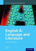 Cover: Oxford IB Skills and Practice: English A: Language and Literature for the IB Diploma - OUP Oxford