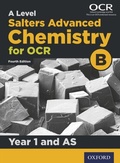 Cover: Level Salters Advanced Chemistry for OCR B: Year 1 and AS - OUP Oxford