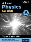 Cover: Level Physics for OCR A: Year 1 and AS - OUP Oxford
