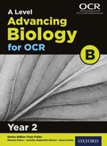 Cover: Level Advancing Biology for OCR B: Year 2 - OUP Oxford