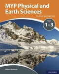 Cover: MYP Physical and Earth Sciences Years 1-3 - OUP Oxford