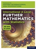 Cover: Oxford International AQA Examinations: International A Level Further Mathematics with Statistics - OUP Oxford