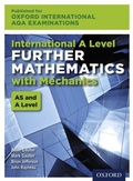 Cover: Oxford International AQA Examinations: International A Level Further Mathematics with Mechanics - OUP Oxford