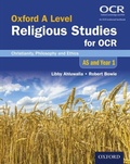Cover: Oxford A Level Religious Studies for OCR: Christianity, Philosophy and Ethics AS and Year 1 - OUP Oxford
