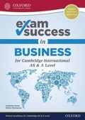 Cover: Exam Success in Business for Cambridge AS & A Level - OUP Oxford
