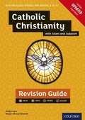 Cover: GCSE Religious Studies for Edexcel A (9-1): Catholic Christianity with Islam and Judaism Revision Guide - OUP Oxford
