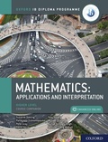Cover: IB Mathematics: applications and interpretation Higher Level eBook - OUP Oxford