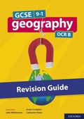 Cover: GCSE 9-1 Geography OCR B: GCSE: GCSE 9-1 Geography OCR B Revision Guide eBo0k - OUP Oxford
