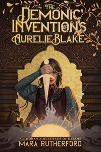 Enlarge image Cover: The Demonic Inventions of Aurelie Blake - HarperCollins