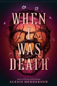 Enlarge image Cover: When I Was Death - G.P.Putnam's Sons Books for Young Readers'