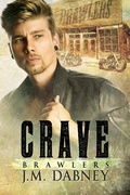 Cover: Crave: Brawlers 1 - J.M. Dabney