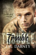 Cover: Trouble: Twirled World Ink 2 - J.M. Dabney