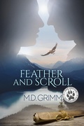 Cover: Feather and Scroll (The Shifter Chronicles 11) - M.D. Grimm