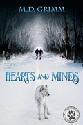 Cover: Hearts and Minds (A Shifter Chronicles Story, Sequel to Healing Minds) - M.D. Grimm