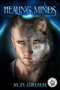 Cover: Healing Minds (The Shifter Chronicles 5) - M.D. Grimm