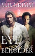 Cover: Eye of the Beholder - M.D. Grimm