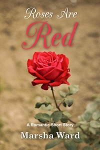 Enlarge image Cover: Roses Are Red - Marsha Ward