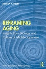 Cover: Reframing Aging - Routledge