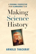 Cover: Making Science History - American Philosophical Society