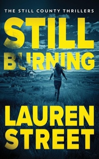 Enlarge image Cover: Still Burning - Sterling and Stone