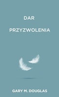 Cover: Dar przyzwolenia (Polish) - Access Consciousness Publishing Company