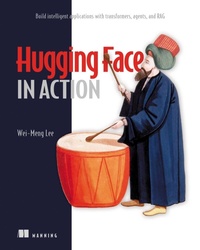 Enlarge image Cover: Hugging Face in Action - Manning Publications