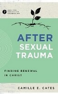 Enlarge image Cover: After Sexual Trauma - New Growth Press