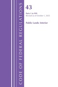 Cover: Code of Federal Regulations, TITLE 43 PUBLIC LANDS 1-999, Revised as of October 1, 2025 - Rowman & Littlefield