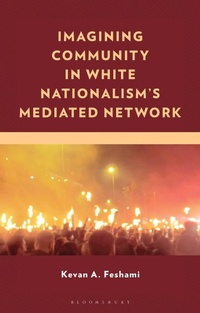 Abbildung von: Imagining Community in White Nationalism's Mediated Network - Rowman & Littlefield Publishers
