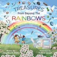 Abbildung von: Treasures from Beyond the Rainbows - Mindful Impressions, LLC