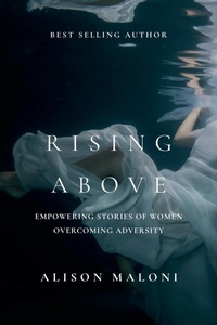 Abbildung von: Rising Above - Alison May Public Relations