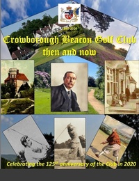 Abbildung von: Crowborough Beacon Golf Club then and now - Lulu.com