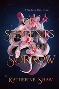 Cover: Of Serpents and Sorrow - Arteminion Books