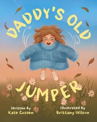 Abbildung von: Daddy's Old Jumper - Kate Cussen