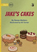 Cover: Jake's Cakes - Our Yarning - Library for All