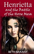 Cover: Henrietta and The Battle of the Horse Mesa (Henrietta The Dragon Slayer, #3) - FIREWOLF BOOKS