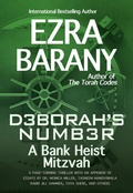 Cover: Deborah's Number: A Bank Heist Mitzvah (The Torah Codes, #3) - Ezra Barany