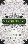 Cover: Spartan Destiny (Mythos Academy spinoff, #3) - Jennifer Estep