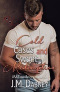 Cover: Cold Cases and Sweet Redemption - J.M. Dabney