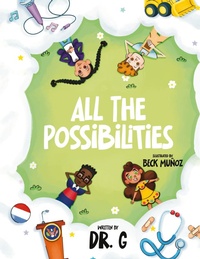 Enlarge image Cover: All the Possibilities - Launchcrate Publishing