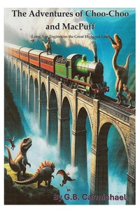 Enlarge image Cover: The Adventures of Choo-Choo and MacPuff - Lineage Independent Publishing