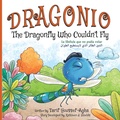 Cover: DRAGONIO, The Dragonfly Who Couldn't Fly - Erin Go Bragh Publishing