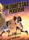 Cover: The Court's Call - Scholars Of Tomorrow Publishing, LLC